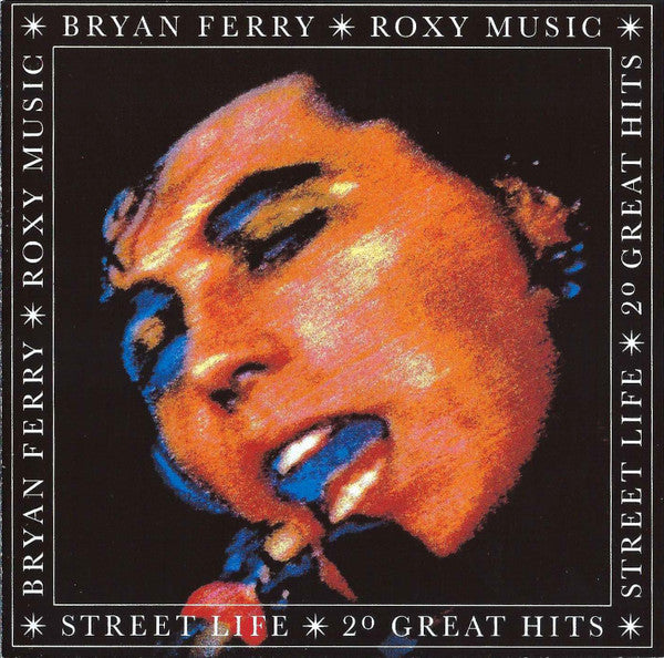 ROXY MUSIC - STREET LIFE: 20 GREATEST HITS