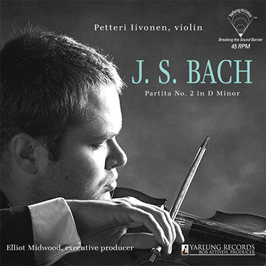BACH,J.S. - PARTITA NO. 2 IN D MINOR (PETTERI IIVONEN) (180G/45RPM)