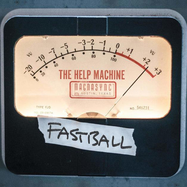FASTBALL - HELP MACHINE