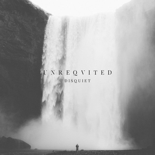 UNREQVITED - DISQUIET