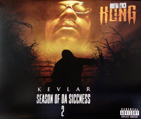 BROTHA LYNCH HUNG - SEASON OF DA SICCNESS 2: KEVLAR