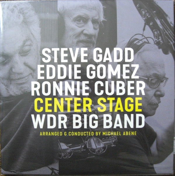 GADD,STEVE; EDDIE GOMEZ; RONNIE CUBER & WDR BIG BAND - CENTER STAGE
