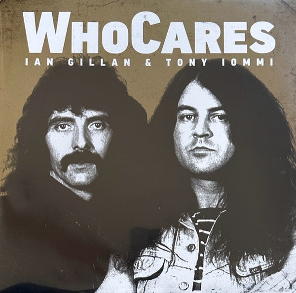 GILLAN,IAN & TONY IOMMI - WHOCARES (2LP/180G/WHITE VINYL)