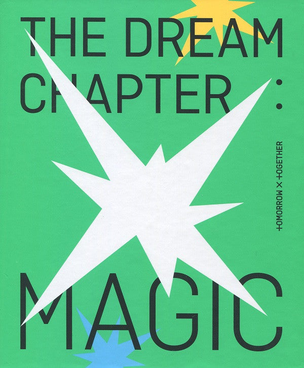 TOMORROW X TOGETHER (TXT) - DREAM CHAPTER: MAGIC
