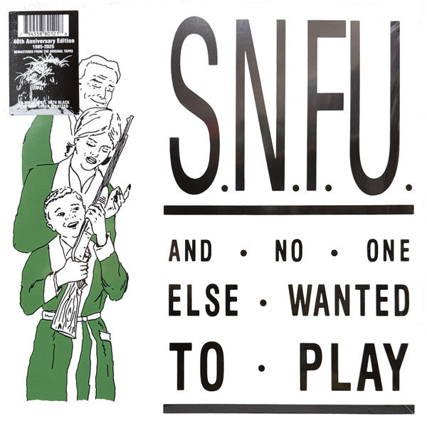 SNFU - ...AND NO ONE ELSE WANTED TO PLAY (EMERALD GREEN VINYL)