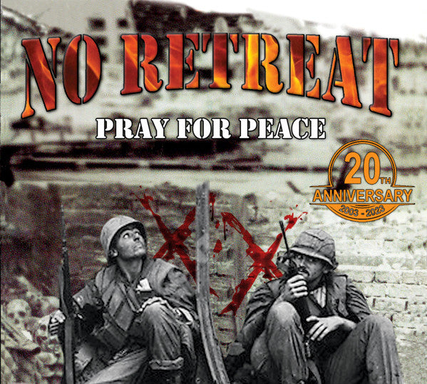 NO RETREAT - PRAY FOR PEACE