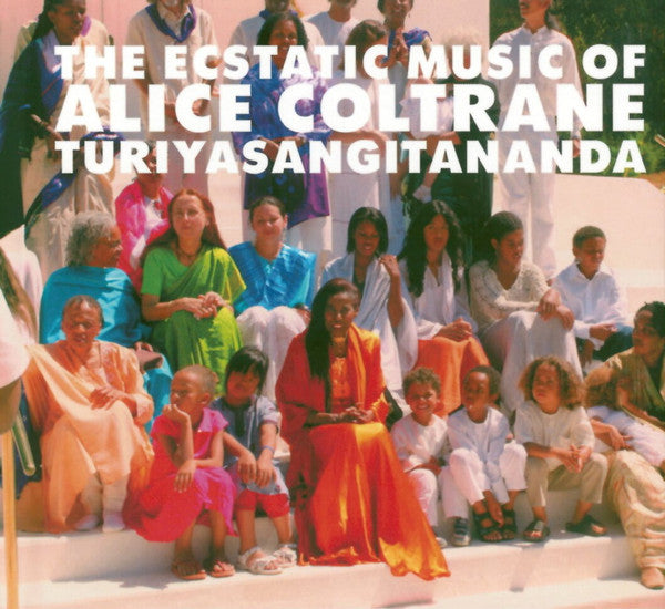 COLTRANE,ALICE - WORLD SPIRITUALITY CLASSICS 1: ECSTATIC MUSIC OF TURIYA ALICE COLTRANE