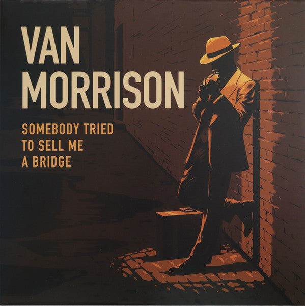 MORRISON VAN - SOMEBODY TRIED TO SELL ME A BRIDGE (2LP)