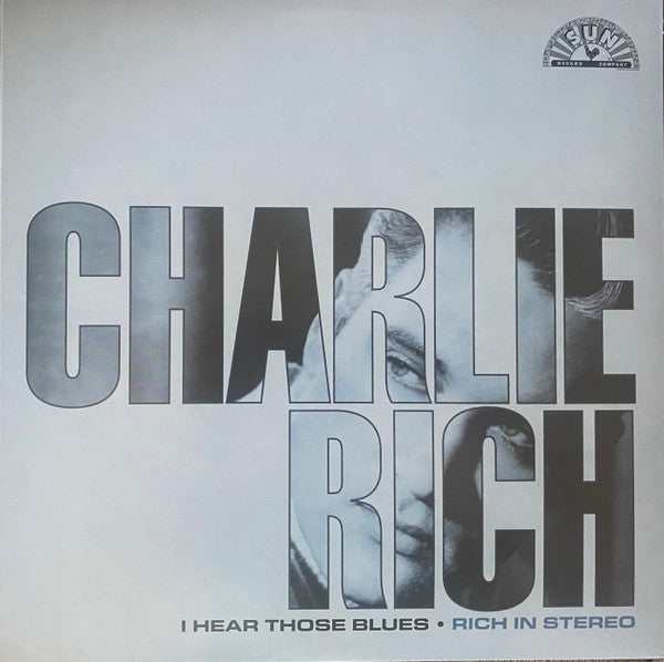 RICH CHARLIE - I HEAR THOSE BLUES: RICH IN STEREO
