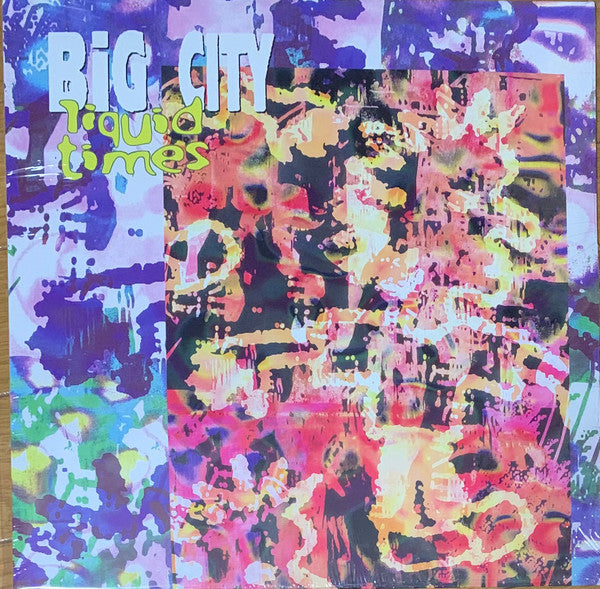 BIG CITY - LIQUID TIMES