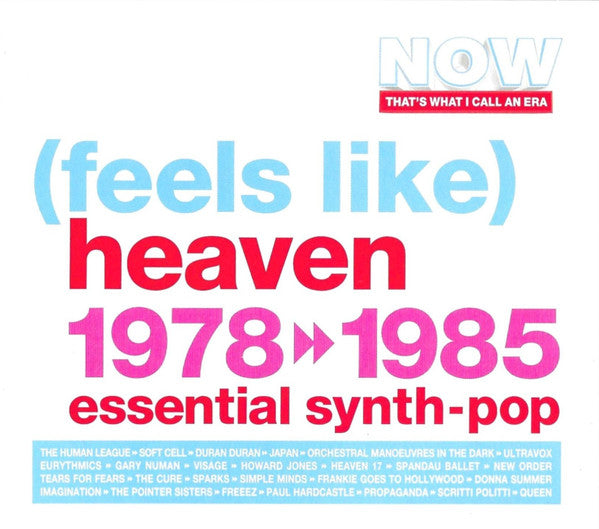 VARIOUS ARTISTS - NOW THAT'S WHAT I CALL AN ERA - (FEELS LIKE) HEAVEN: 1978-1985 (4CD)