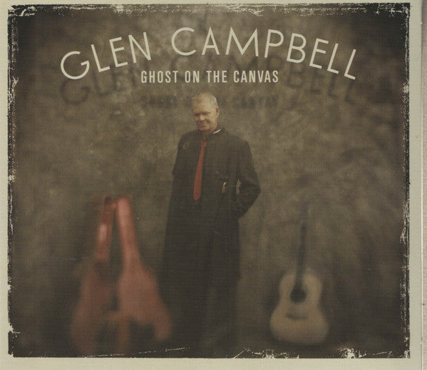 GLEN CAMPBELL - GHOST ON THE CANVAS