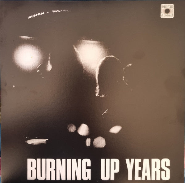 HUMAN INSTINCT - BURNING UP YEARS