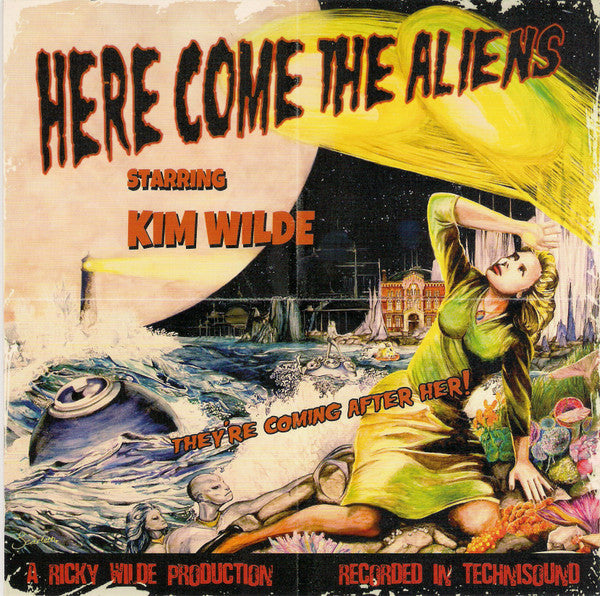 WILDE,KIM - HERE COME THE ALIENS