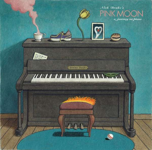 DORELLI,DEMIAN - NICK DRAKE'S PINK MOON, A JOURNEY ON PIANO
