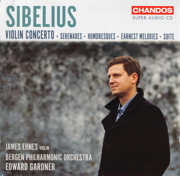 SIBELIUS / EHNES / BERGEN PHILHARMONIC ORCHESTRA - WORKS FOR VIOLIN & ORCHESTRA