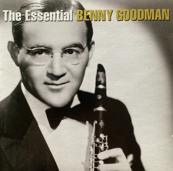 GOODMAN BENNY - ESSENTIAL BENNY GOODMAN