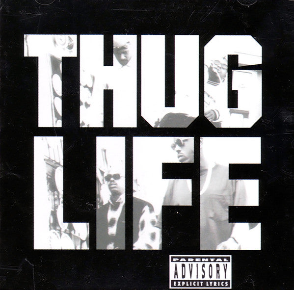 THUG LIFE / 2PAC - THUG LIFE