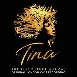 VARIOUS ARTISTS - TINA: THE TINA TURNER MUSICAL (ORIGINAL CAST RECORDING)