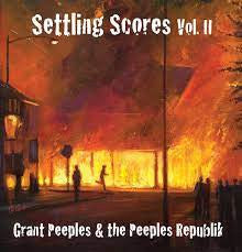 PEEPLES,GRANT & THE PEEPLES REPUBLIC - SETTLING SCORES VOL.2