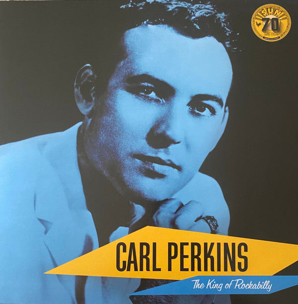 PERKINS,CARL - CARL PERKINS: THE KING OF ROCKABILLY (SUN RECORDS 70TH ANNIVERSARY)
