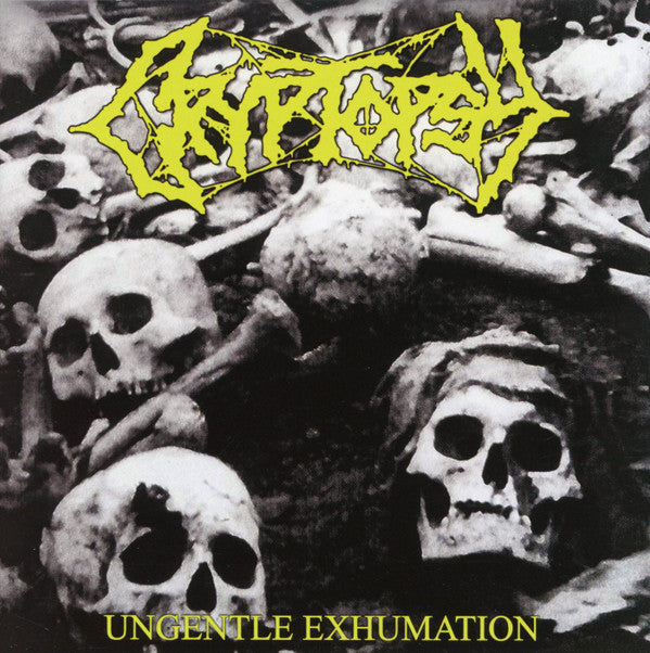 CRYPTOPSY - UNGENTLE EXHUMATION