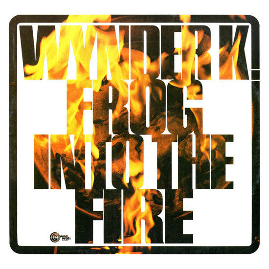 FROG,WYNDER K - INTO THE FIRE  (BONUS TRACKS/REMASTER)