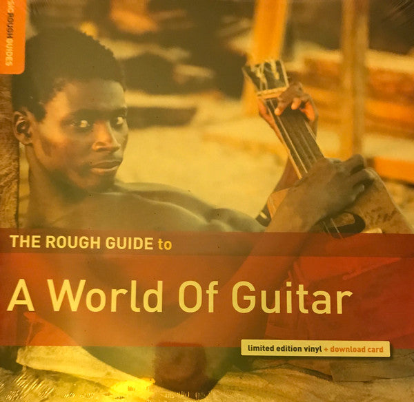 VARIOUS ARTISTS - ROUGH GUIDE TO A WORLD OF GUITAR