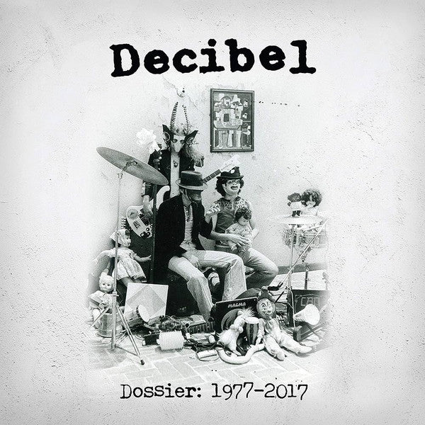 DECIBEL - DOSSIER 1977-2017