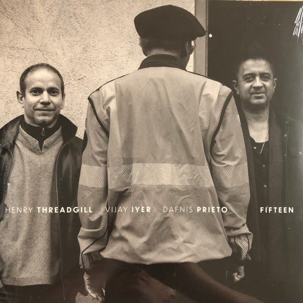 THREADGILL HENRY; VIJAY IYER; DAFNIS VIJAY - FIFTEEN (140G)