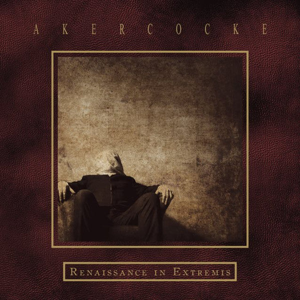 AKERCOCKE - RENAISSANCE IN EXTREMIS
