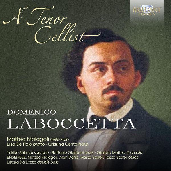 MALAGO,MATTEO; LISA DE POLO; CRISTINA CENTA; YUKIKO SHIMIZU; RAFFAELE GIORDANI & GINEVRA MATTEO - LABOCCETTA: A TENOR CELLIST