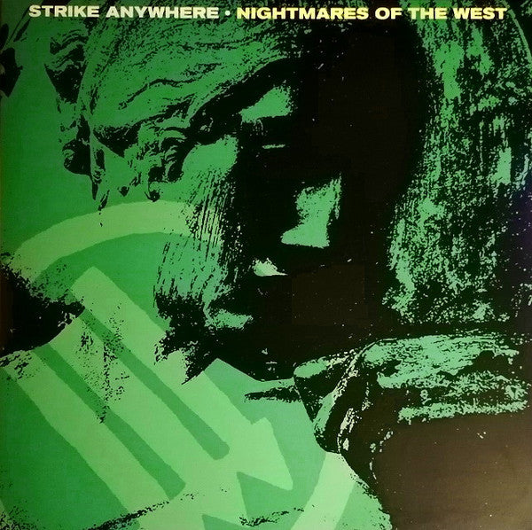 STRIKE ANYWHERE - NIGHTMARES OF THE WEST