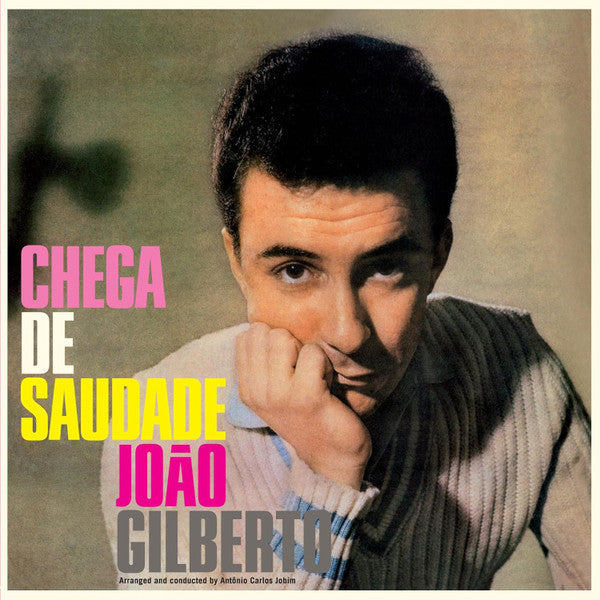 GILBERTO,JOAO - CHEGA DE SAUDADE (180G/CRYSTAL CLEAR VINYL)
