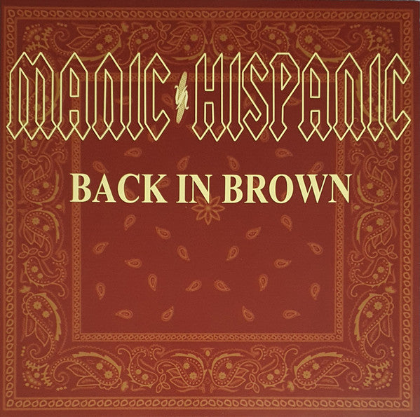 MANIC HISPANIC - BACK IN BROWN