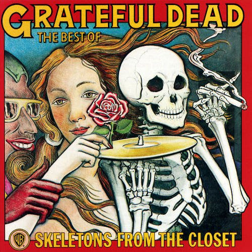 GRATEFUL DEAD - BEST OF THE SKELETONS FROM THE CLOSET: GREATEST HITS
