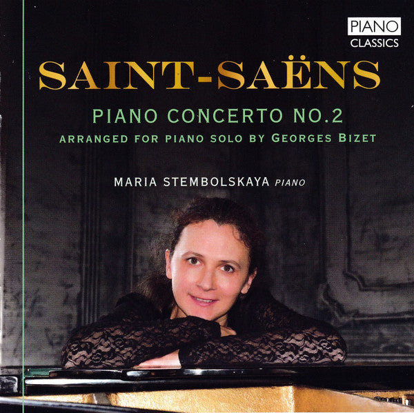 STEMBOLSKAYA,MARIA - SAINT-SAENS: PIANO CONCERTO NO. 2 (ARR. FOR PIANO SOLO BY GEORGES BIZET)