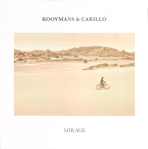 KOOYMANS & CARILLO - MIRAGE (LIMITED/WHITE VINYL/180G)