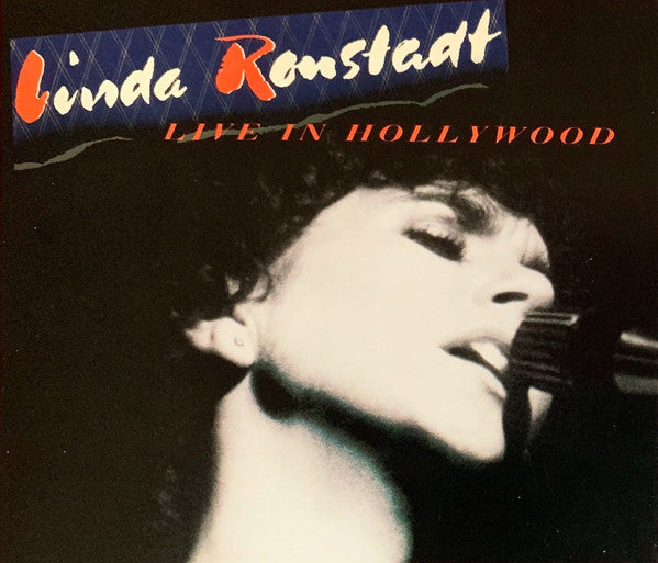 RONSTADT,LINDA - LIVE IN HOLLYWOOD