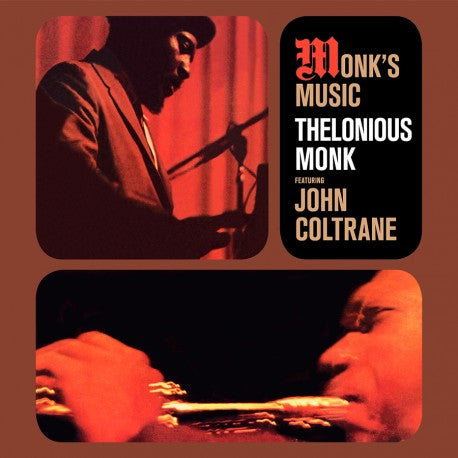 MONK,THELONIOUS & JOHN COLTRANE - MONK'S MUSIC FEAT. JOHN COLTRANE