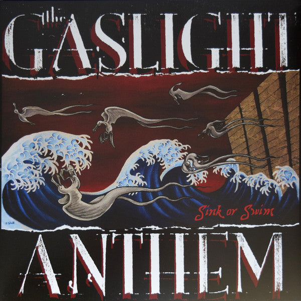GASLIGHT ANTHEM - SINK OR SWIM