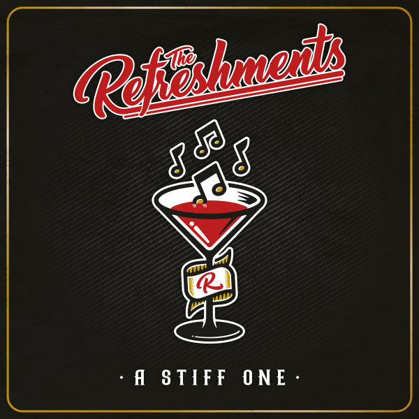 REFRESHMENTS - STIFF ONE