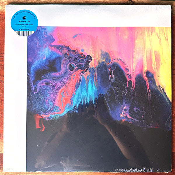 SHIGETO - NO BETTER TIME THAN NOW (BLUE, BLACK & WHITE MARBLED VINYL)