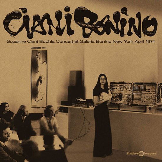 CIANI SUZANNE - BUCHLA CONCERT AT GALERIA BONINO NEW YORK APRIL 1974