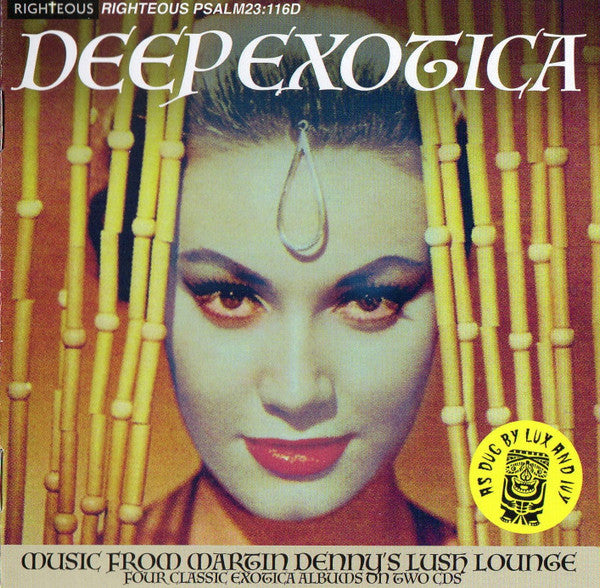 DENNY,MARTIN - DEEP EXOTICA - MUSIC FROM MARTIN DENNY'S LUSH LOUNGE