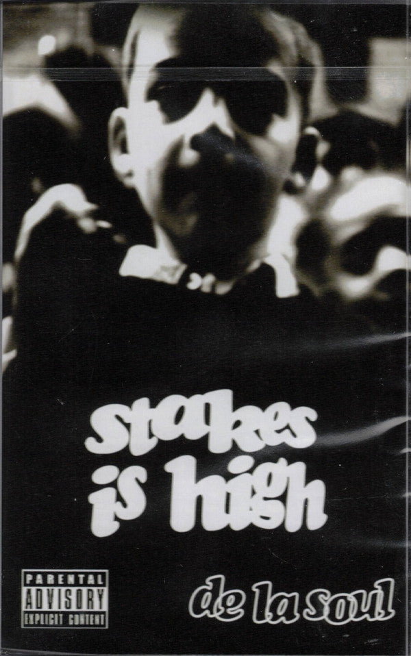 DE LA SOUL - STAKES IS HIGH