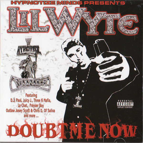 LIL WYTE - DOUBT ME NOW
