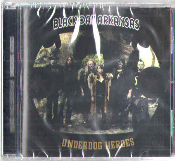 BLACK OAK ARKANSAS - UNDERDOG HEROES