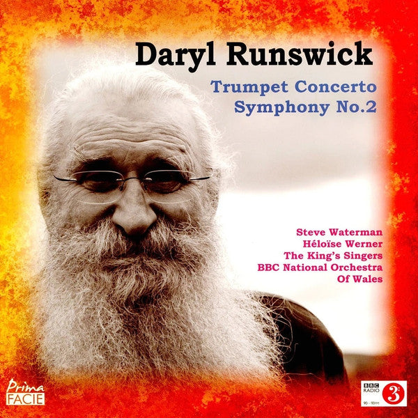 BBC NATIOANL ORCHESTRA OF WALES; DARYL RUNSWICK; THE KING'S SINGERS - DARYL RUNSWICK: CONCERTO FOR TRUMPET & SYMPHONY NO. 2