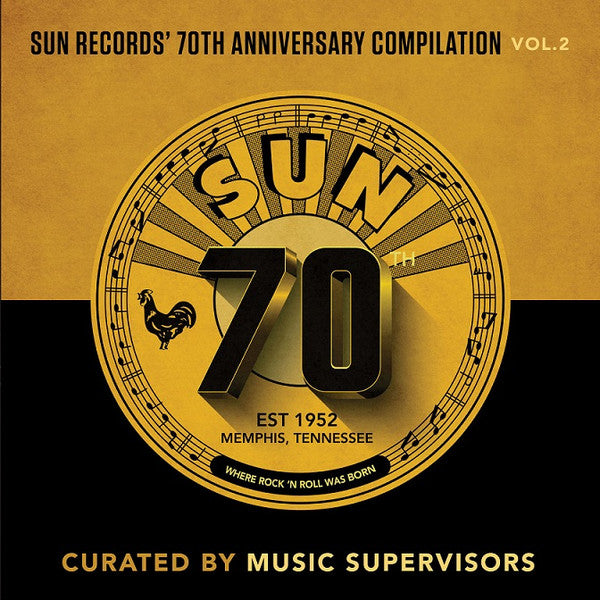 VARIOUS ARTISTS - SUN RECORDS' 70TH ANNIVERSARY COMPILATION: VOL. 2 (CURATED BY MUSIC SUPERVISORS)